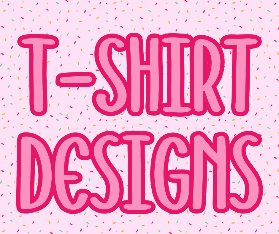 T-Shirt Designs