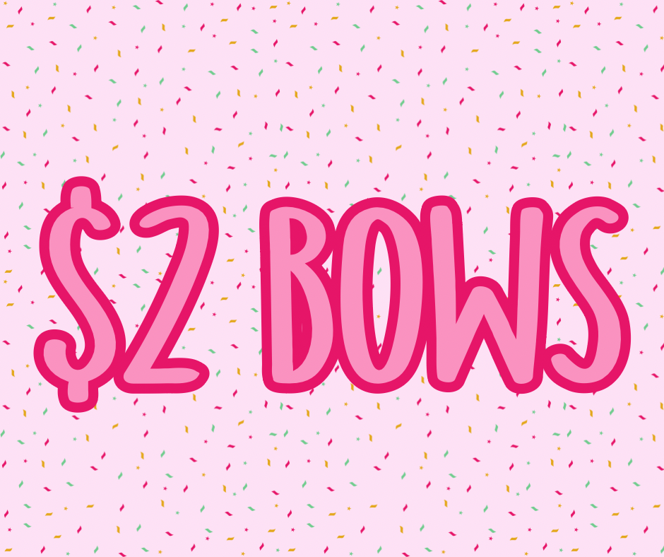 $2 Bows